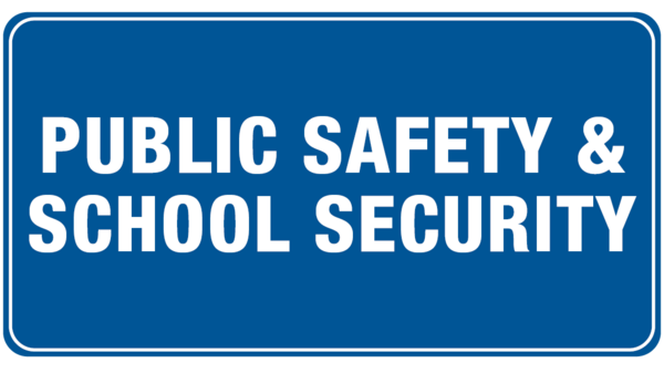 Public Safety and School Security